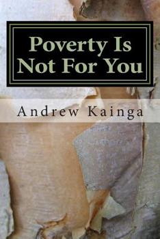 Paperback Poverty Is Not For You: Be radical with it Book