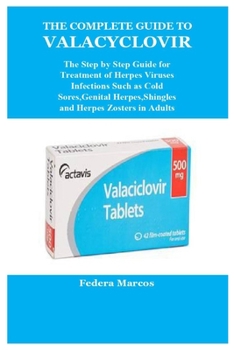 Paperback The Complete Guide to Valacyclovir Book