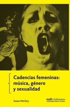 Paperback Cadencias femeninas: Música, género y sexualidad (Spanish Edition) [Spanish] Book