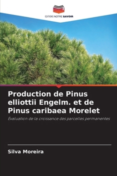 Paperback Production de Pinus elliottii Engelm. et de Pinus caribaea Morelet [French] Book