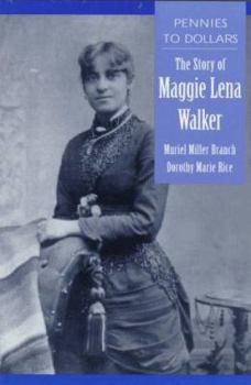 Hardcover Pennies to Dollars: The Story of Maggie Lena Walker Book