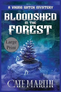 Paperback Bloodshed in the Forest: A Viking Witch Mystery [Large Print] Book