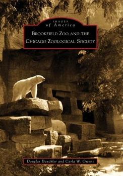 Paperback Brookfield Zoo and the Chicago Zoological Society Book