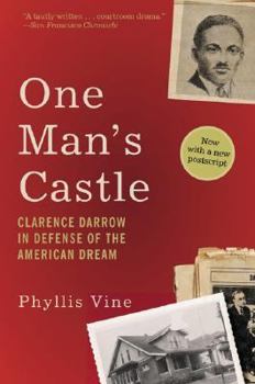 Paperback One Man's Castle: Clarence Darrow in Defense of the American Dream Book
