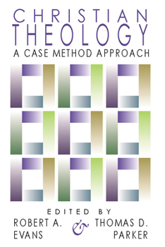 Paperback Christian Theology: A Case Method Approach Book