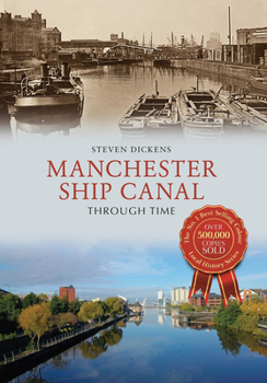 Paperback Manchester Ship Canal Through Time Book