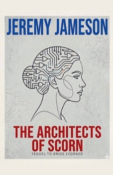 Paperback The Architects of Scorn Book