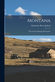 Paperback Montana: "The Land of Shining Mountains" Book