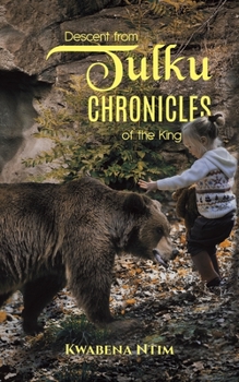 Paperback Descent from Tulku Chronicles of the King Book