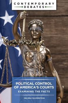 Paperback Political Control of America's Courts: Examining the Facts Book