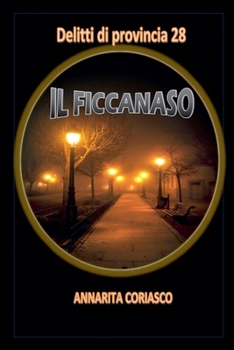 Il Ficcanaso (Delitti Di Provincia) (Italian Edition)