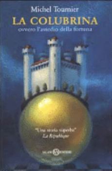 Paperback La colubrina ovvero l'assedio della fortuna [Italian] Book