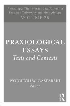 Paperback Praxiological Essays: Texts and Contexts Book