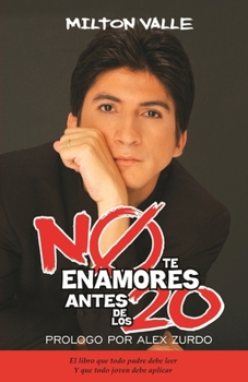 Paperback No te enamores antes de los 20 [Spanish] Book