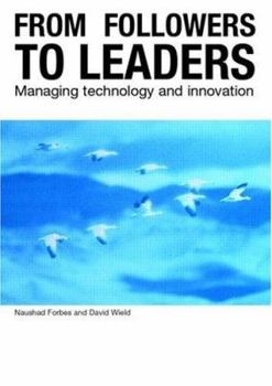 Paperback From Followers to Leaders: Managing Technology and Innovation Book
