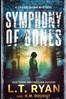 Symphony of Bones - Book #3 of the Cassie Quinn