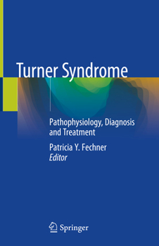 Hardcover Turner Syndrome: Pathophysiology, Diagnosis and Treatment Book
