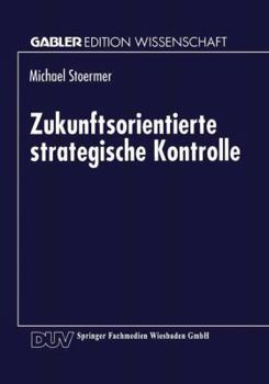 Paperback Zukunftsorientierte Strategische Kontrolle [German] Book