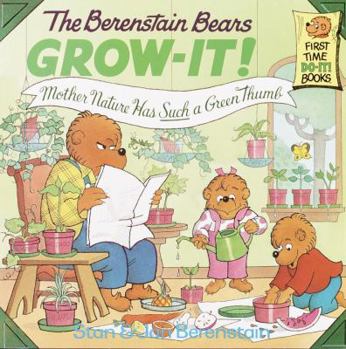Paperback Berenstain Bears Grow-It! Mother Nature Has Such a Green Thumb! Book