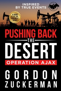 Paperback Pushing Back the Desert: Operation Ajax Book