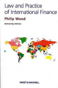 Paperback Law and Practice of International Finance. by Philip R. Wood Book