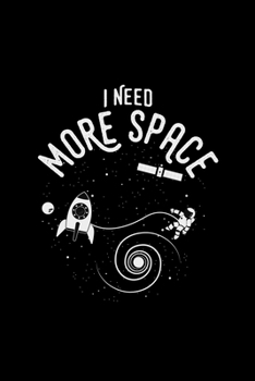 I need more space: 6x9 Spaceman | grid | squared paper | notebook | notes