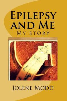 Paperback Epilepsy and Me: My story Book