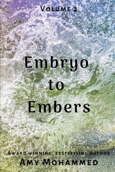 Paperback Embryo to Embers: Part 2 Book