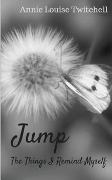Paperback Jump: The Things I Remind Myself Book