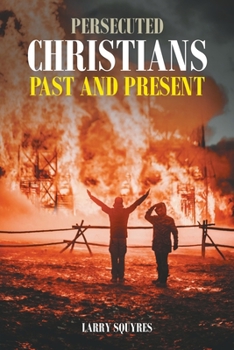 Paperback Persecuted Christians Past and Present Book