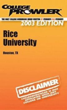 Paperback College Prowler Rice University (Collegeprowler Guidebooks) Book
