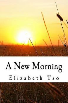 Paperback A New Morning: A Miscarriage Journey Through Grief, Hope, & Dependence on the Lord Book