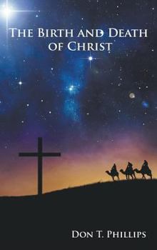 Hardcover The Birth and Death of Christ Book