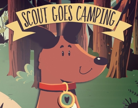 Hardcover Scout Goes Camping: Volume 1 Book