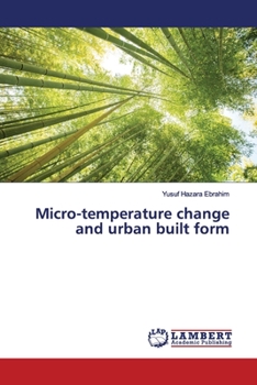 Paperback Micro-temperature change and urban built form Book