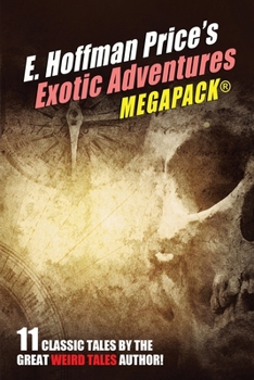 Paperback E. Hoffmann Price's Exotic Adventures MEGAPACK(R) Book
