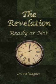 Hardcover The Revelation: Ready or Not Book