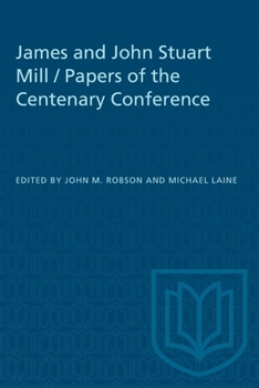Paperback James and John Stuart Mill / Papers of the Centenary Conference Book