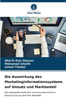 Paperback Die Auswirkung des Marketinginformationssystems auf Umsatz und Marktanteil [German] Book