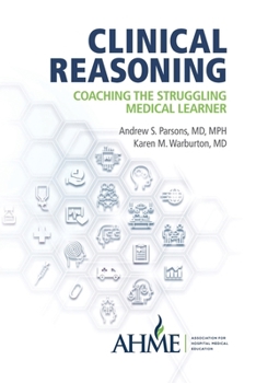 Paperback Clinical Reasoning: Coaching the Struggling Medical Learner Book