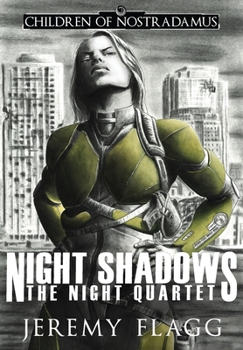 Night Shadows - Book #2 of the Children of Nostradamus