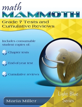 Paperback Math Mammoth Grade 7 Tests and Cumulative Reviews Book