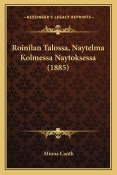 Paperback Roinilan Talossa, Naytelma Kolmessa Naytoksessa (1885) [Finnish] Book