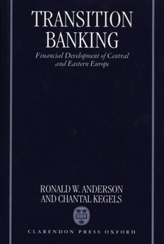 Hardcover Transition Banking: Financial Development of Central and Eastern Europe Book