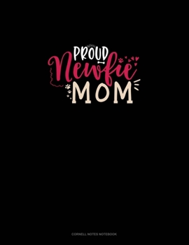 Paperback Proud Newfie Mom: Cornell Notes Notebook Book