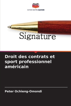 Droit des contrats et sport professionnel américain (French Edition)