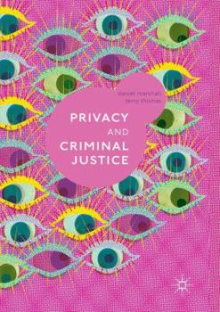 Paperback Privacy and Criminal Justice Book