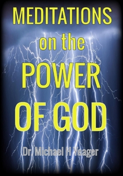 Paperback Meditations on the Power of God: Discovering God's Mighty Power Book