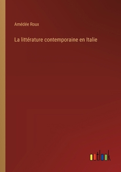 Paperback La littérature contemporaine en Italie [French] Book