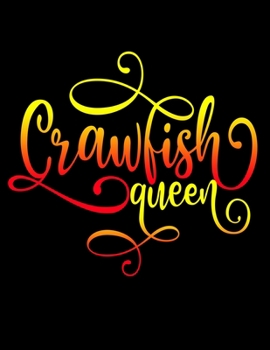 Crawfish Queen: 2020 Weekly Planner One Year Calendar January - December